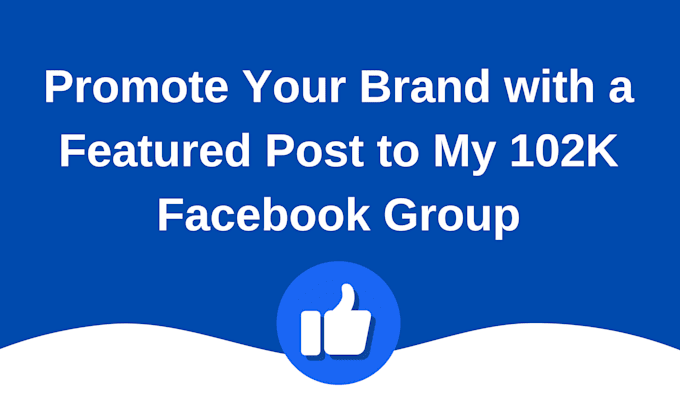 Gig Preview - Promote your brand to my 100k facebook group