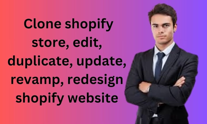 Gig Preview - Clone shopify store, edit, duplicate, update, revamp, redesign shopify website