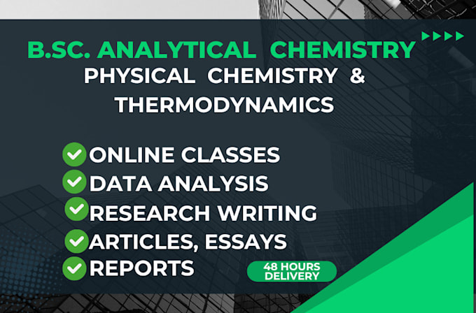 Gig Preview - Write physical chemistry and thermodynamics research