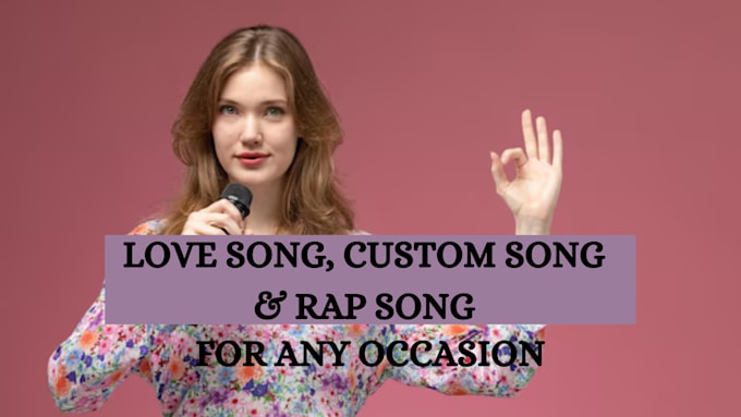 Gig Preview - Compose and produce love song, custom song, rap song for your loved ones