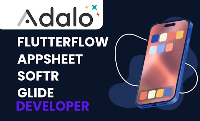 Gig Preview - Develop mobile apps using flutterflow, adalo, airtable softr, appsheet, glide