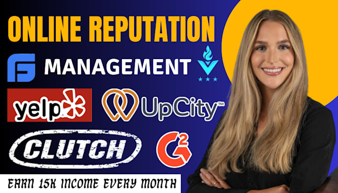 Gig Preview - Do clutch designrush management, upcity enhancement to boost online reputation