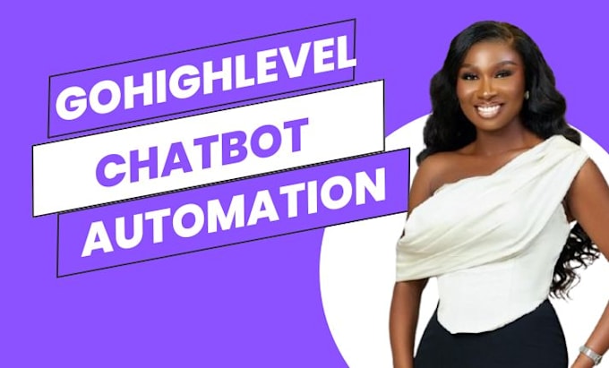 Gig Preview - Setup gohighlevel chatbot gohighlevel automation  ai chatbot