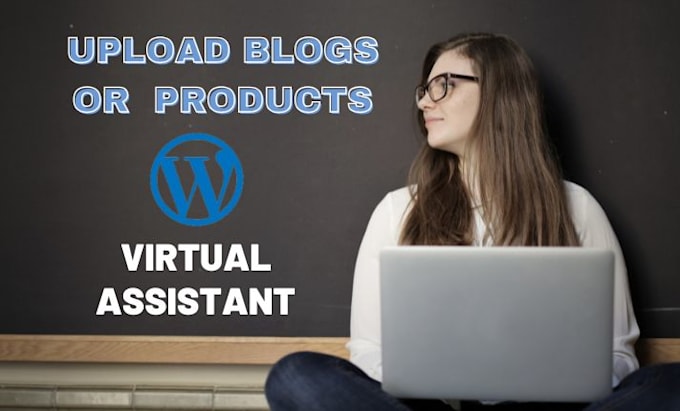 Gig Preview - Be your wordpress virtual assistant for data entry, web research and copy paste