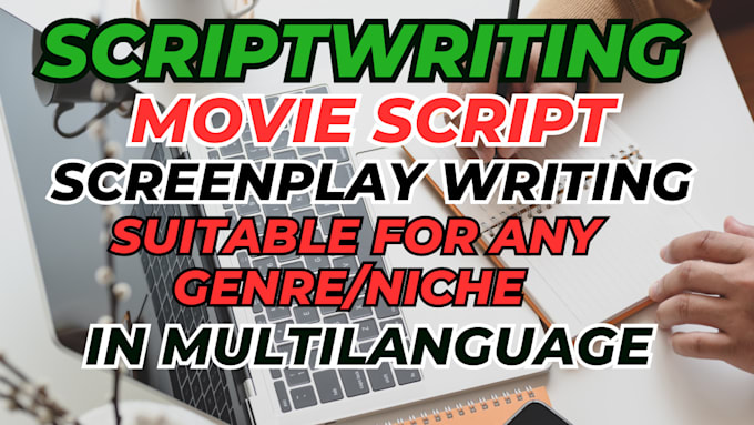 Gig Preview - Be your screen writer, movie scriptwriter, screenplay writer