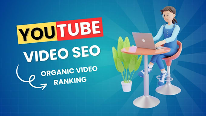 Gig Preview - Be your youtube video seo expert for fast ranking