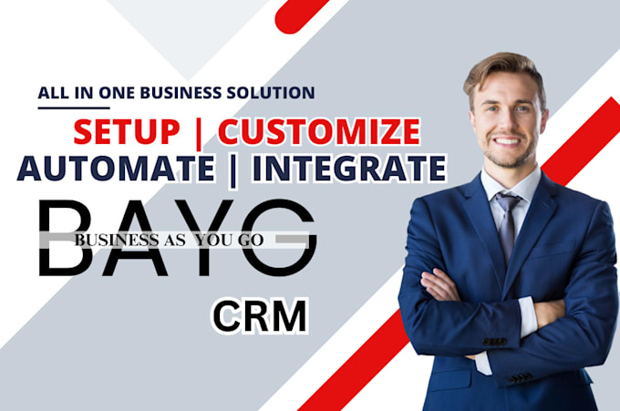 Gig Preview - Set up, customize, automate, and integrate bayg CRM for your business growth