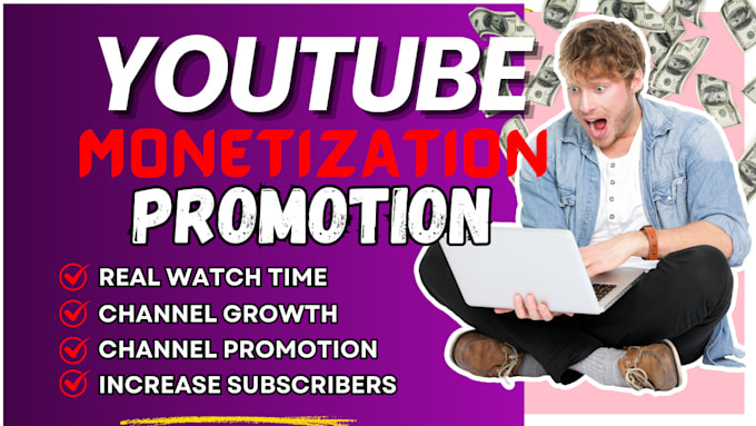 Gig Preview - Do youtube channel promotion to complete monetization criteria boost organically