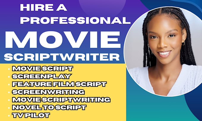 Gig Preview - Be your screenplay, movie script, screenwriting, feature film script writer