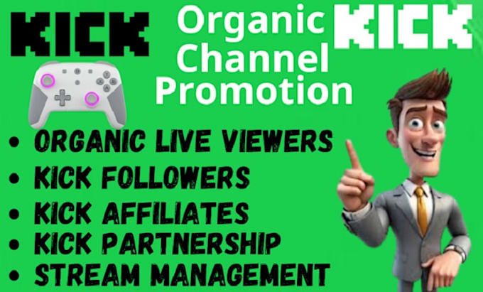 Gig Preview - Do organic kick channel promotion to boost your followers and viewers