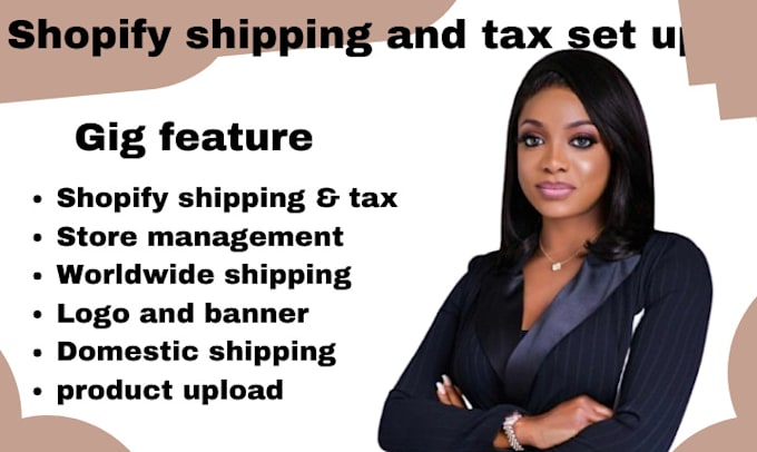 Gig Preview - Setup shopify shipping and tax, taxes and duties fix shopify shipping