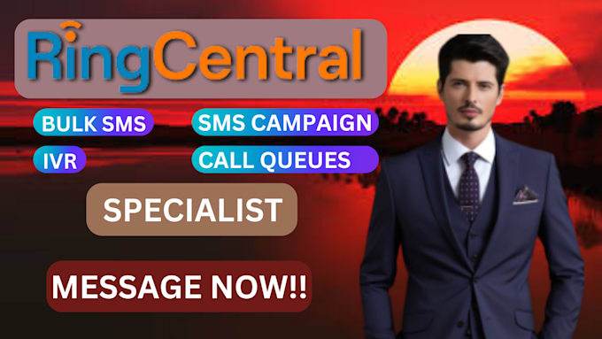 Gig Preview - Be your ringcentral sms campaign expert ringcentral IVR and call queues