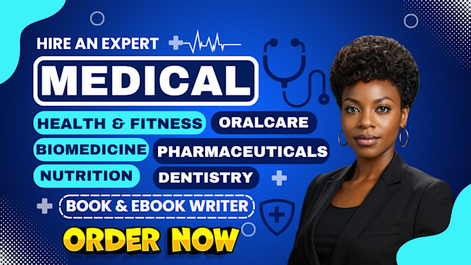 Gig Preview - Write health fitness dental nutrition and medical ebook writer and ghostwriter