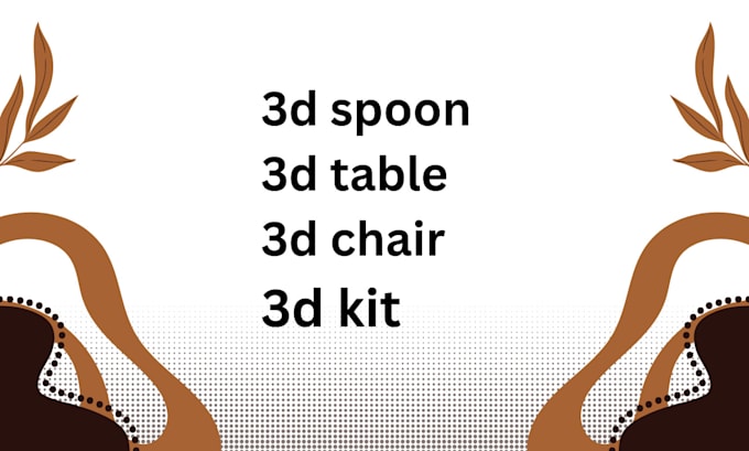 Gig Preview - 3d spoon, 3d table, 3d chair, 3d kit