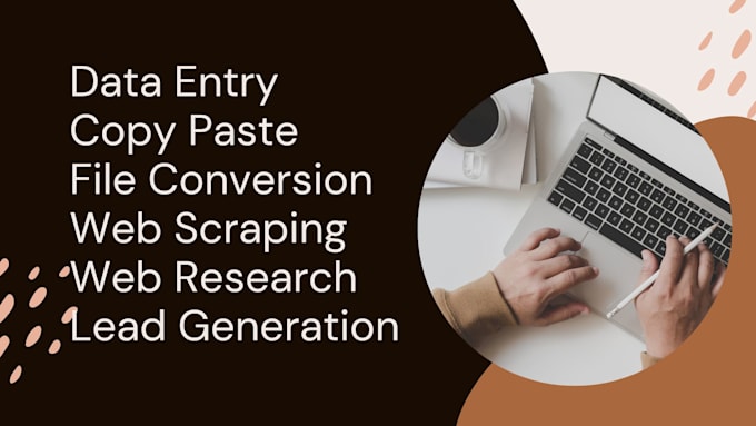 Gig Preview - Do fast data entry, web scraping, file conversion, and lead generation