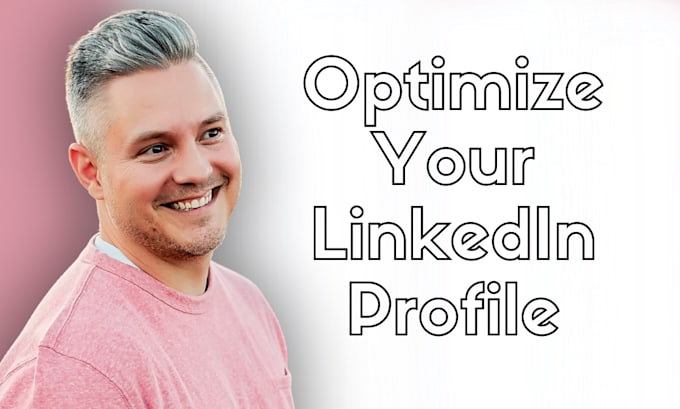 Gig Preview - Optimize your linkedin profile for lead gen