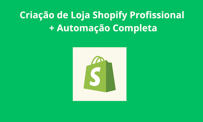 Gig Preview - Transformar sua ideia em uma loja shopify profissional