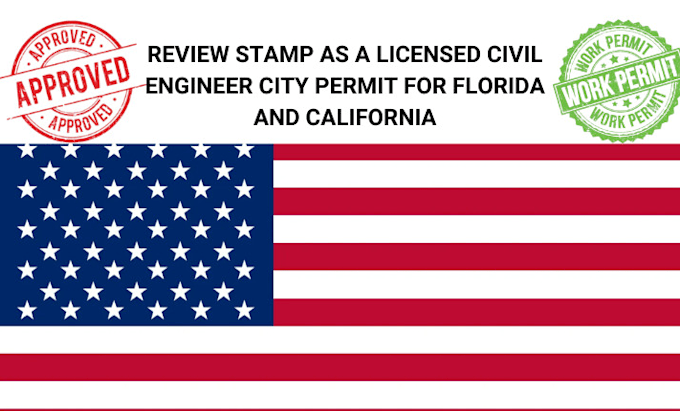 Gig Preview - Review stamp as a licensed civil engineer city permit for florida and california