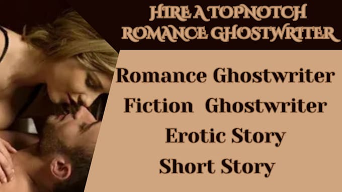 Gig Preview - Do romance ghostwriter for lust romance and dark romance story nsfw fanfiction