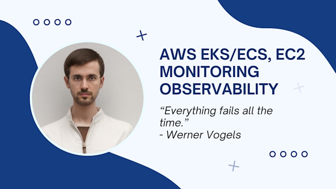 Gig Preview - Consult or set up observability, monitoring of AWS eks, ecs, or ec2