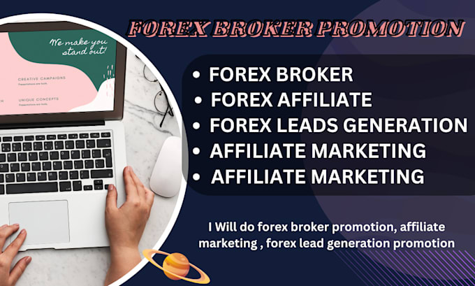 Gig Preview - Do professional forex broker promotion, affiliate marketing and lead generation