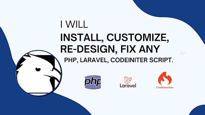 Gig Preview - Install, customize, fix any PHP, laravel, codeigniter codecanyon script