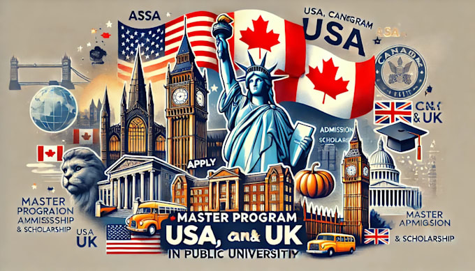 Gig Preview - Apply in master program  USA canada and UK in public universities on scholarship