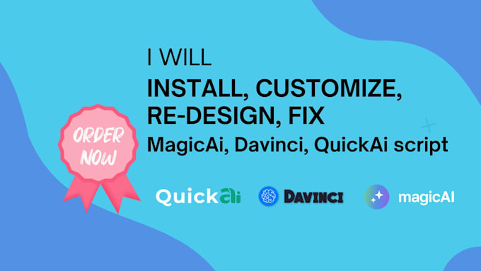 Gig Preview - Install, fix, customize davinci ai, magic ai, quick ai openai script