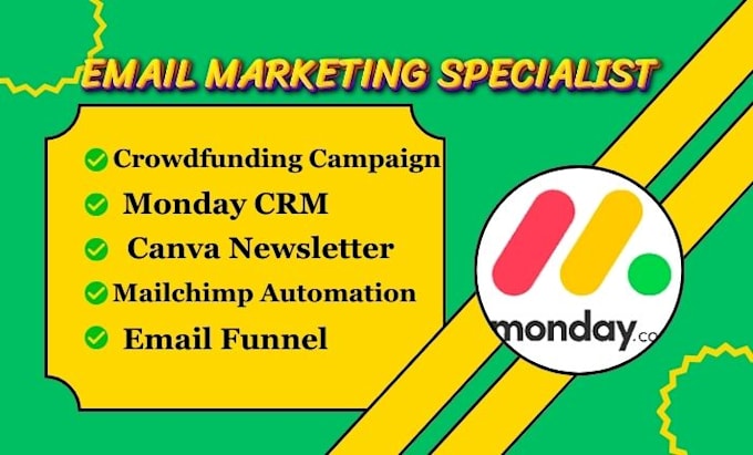 Gig Preview - Crowdfunding campaign,  monday CRM,  canva newsletter,  mailchimp automation