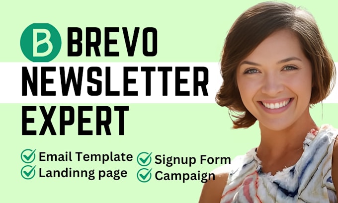 Gig Preview - Design brevo newsletter template brevo expert brevo campaign brevo landing page