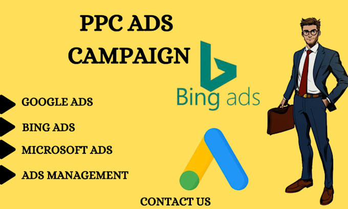 Gig Preview - Setup and manage google ads bings ads microsoft shopping ads ppc ads campaign