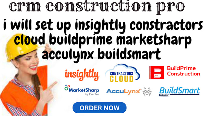 Gig Preview - Set up insightly constractors cloud buildprime marketsharp acculynx buildsmart