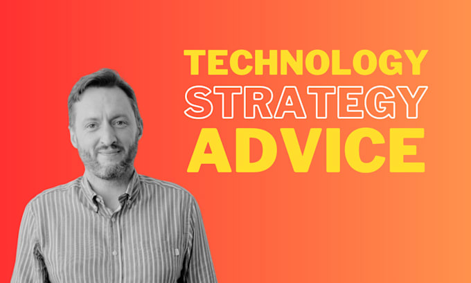 Gig Preview - Provide you with technology strategy