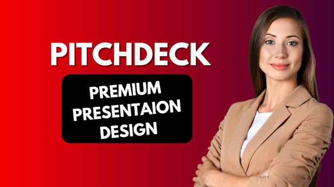 Gig Preview - Design professional and powerfull pitchdeck