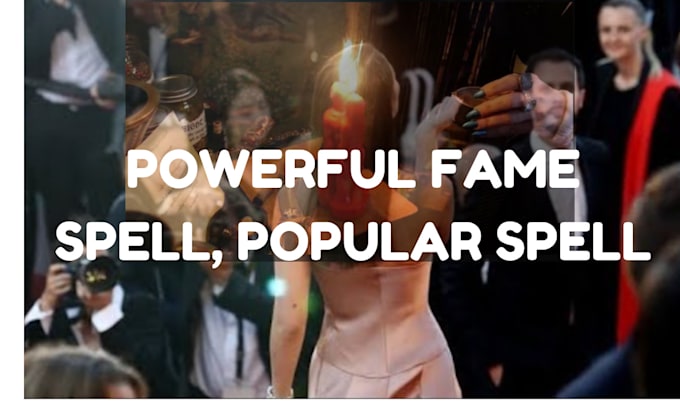 Gig Preview - Cast powerful popularity spell, fame spell, famous spell celebrity spell