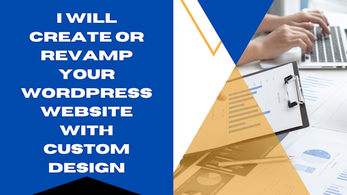 Gig Preview - Create or revamp your wordpress website with custom design