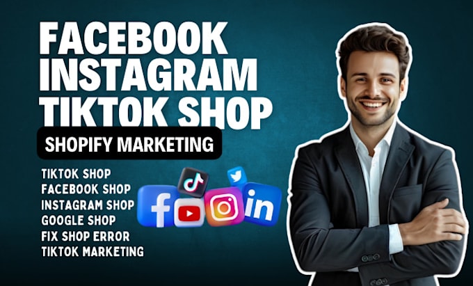 Gig Preview - Setup instagram shop, tiktok shop facebook shop shopify marketing tiktok ads