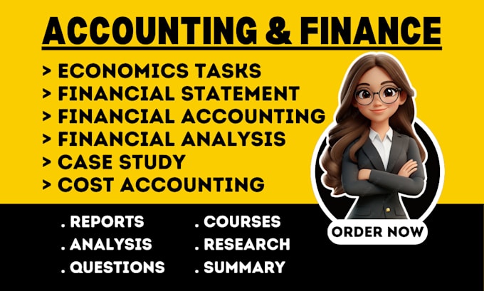 Gig Preview - Assist finance, accounting tutor, economic, accounting assignment, MBA project