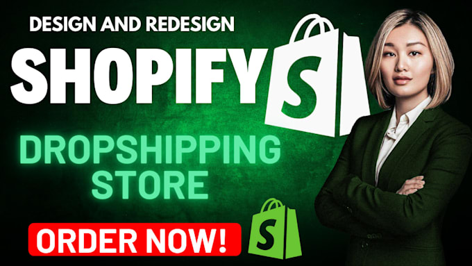 Gig Preview - Design shopify dropshipping store, build shopify website design redesign