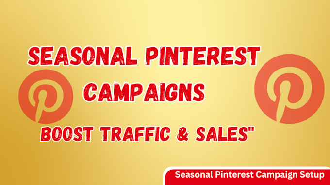 Gig Preview - Create seasonal pinterest campaigns to boost your holiday sales