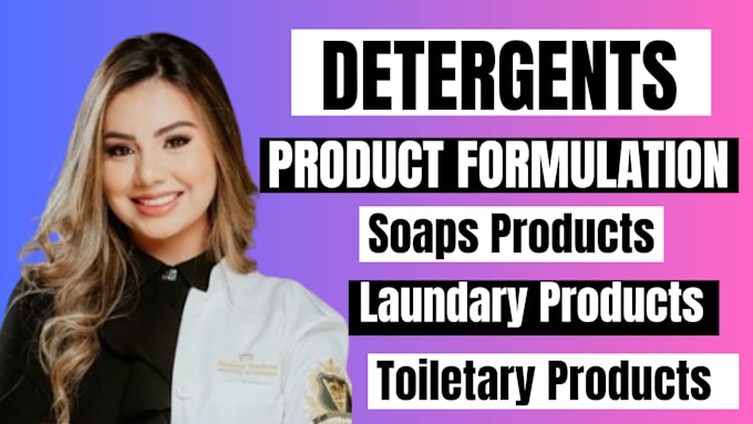 Gig Preview - Make product formulations of detergents, soaps, laundry and toiletry products