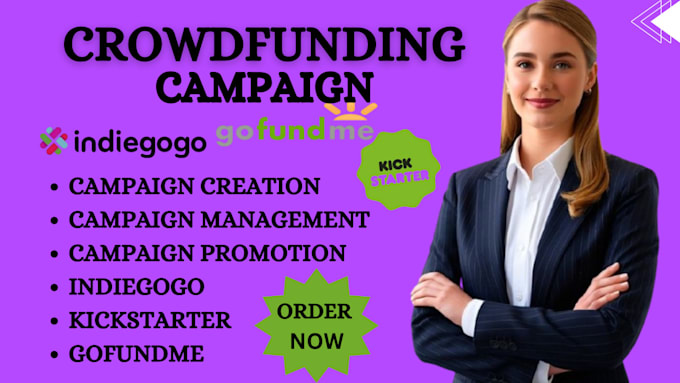 Gig Preview - Do crowdfunding creation promotion kickstarter indiegogo gofundme campaign