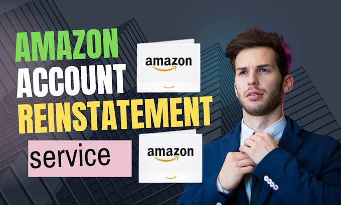 Gig Preview - Do amazon account reinstatement reinstate amazon account