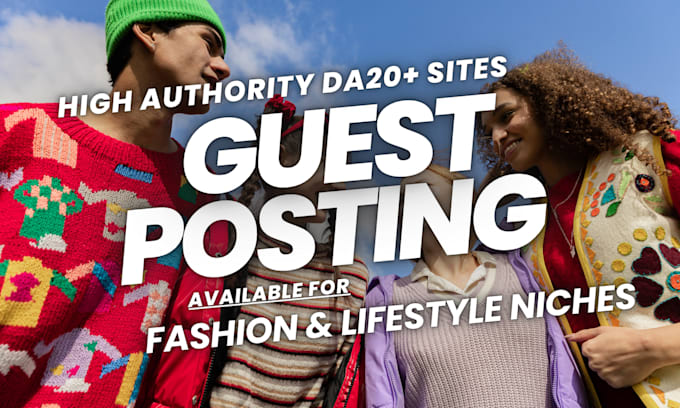 Gig Preview - Submit fashion and lifestyle guest post on high authority best fashion blogs