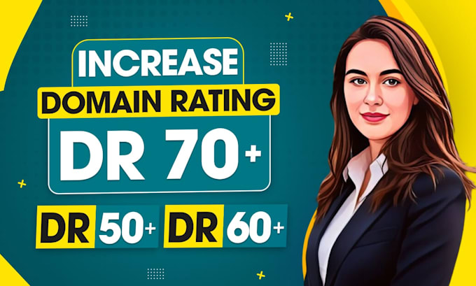 Bestseller - increase ahrefs domain rating dr 50 plus domain authority moz da 30 plus