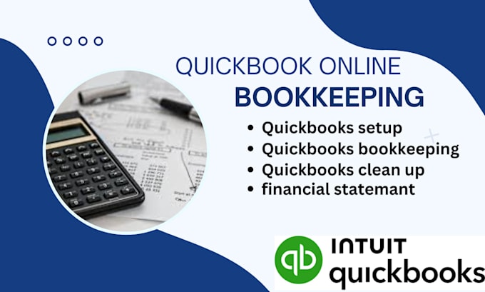 Gig Preview - Setup and cleanup your quickbook and generate financial report for your business