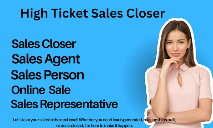 Gig Preview - Be your sales agent sales person sales representative sales closer online sales