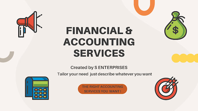 Gig Preview - Offer numerous accounting and financial  services