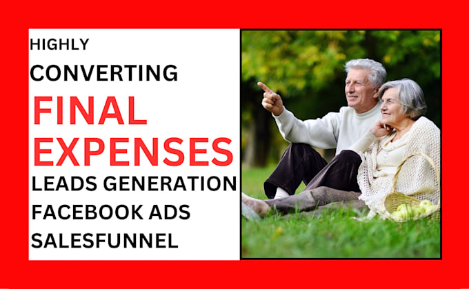 Gig Preview - Generate high quality final expenses burial insurance via ads campaign