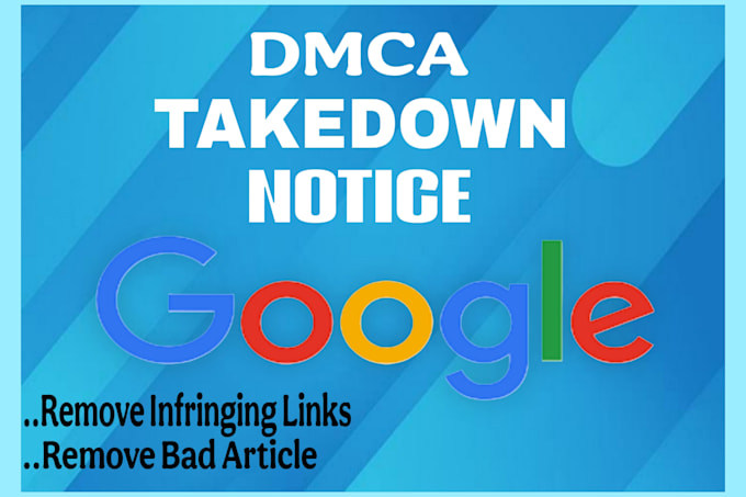 Gig Preview - Remove unwanted bad article dafaming content to google search  websites by dmca